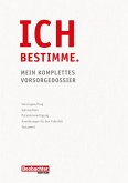 Ich bestimme. Mein komplettes Vorsorgedossier (eBook, PDF)
