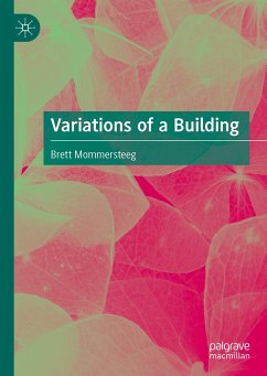 Variations of a Building (eBook, PDF) - Mommersteeg, Brett