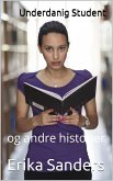 Underdanig Student og andre historier (Dominans og erotisk underkastelse, #8) (eBook, ePUB)