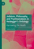 Judaism, Philosophy, and Psychoanalysis in Heidegger&quote;s Ontology (eBook, PDF)