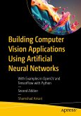 Building Computer Vision Applications Using Artificial Neural Networks (eBook, PDF)