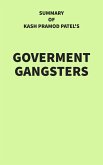 Summary of Kash Pramod Patel's Government Gangsters (eBook, ePUB)