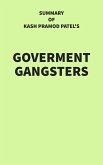 Summary of Kash Pramod Patel's Government Gangsters (eBook, ePUB) Summary of Kash Pramod Patel's Government Gangsters (eBook, ePUB)