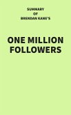Summary of Brendan Kane's One Million Followers (eBook, ePUB)