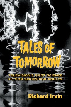 Cover Tales of Tomorrow: Television's First Science Fiction Series for Adults (eBook, ePUB)