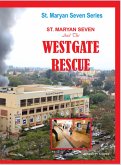 St. Maryan Seven The Westgate Rescue (St. Maryan Seven Series, #2) (eBook, ePUB) St. Maryan Seven The Westgate Rescue (St. Maryan Seven Series, #2) (eBook, ePUB)