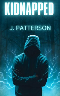 Kidnapped (The Stalker Series, #2) (eBook, ePUB) - Patterson, J.