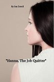 Hanna The Job Quitter (eBook, ePUB) Hanna The Job Quitter (eBook, ePUB)