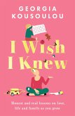 I Wish I Knew (eBook, ePUB)