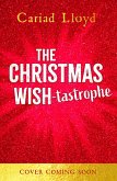 The Christmas Wish-tastrophe (eBook, ePUB)