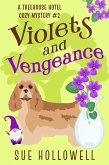 Violets and Vengeance (Treehouse Hotel Mysteries, #2) (eBook, ePUB)