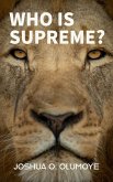 Who Is Supreme? (eBook, ePUB)