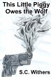 This Little Piggy Owes the Wolf (Eliza... - Bild 1