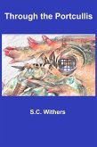 Through the Portcullis (Eliza James & Wil Douglas, #3) (eBook, ePUB)