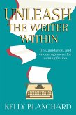 Unleash the Writer Within (eBook, ePUB)