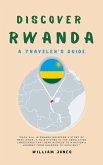 Discover Rwanda: A Traveler's Guide (eBook, ePUB)
