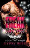 Freak Like Me (Devils MC-Vegas, #1) (eBook, ePUB) Freak Like Me (Devils MC-Vegas, #1) (eBook, ePUB)