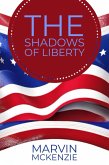 The Shadows of Liberty (eBook, ePUB) The Shadows of Liberty (eBook, ePUB)