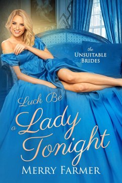 Cover Luck be a Lady Tonight (The Unsuitable Brides, #4) (eBook, ePUB)