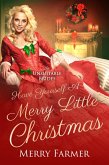 Have Yourself a Merry Little Christmas (The Unsuitable Brides, #5) (eBook, ePUB)