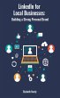 LinkedIn for Local Businesses: Building... - Bild 1