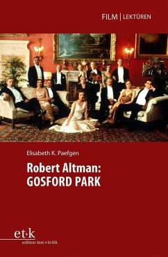 Robert Altman: GOSFORD PARK - Paefgen, Elisabeth K.