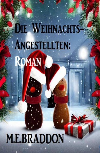 Die Weihnachts-Angestellten: Roman (eBook, ePUB)