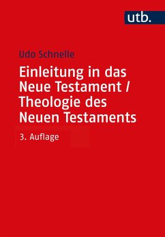 Einleitung in das Neue Testament und Theologie des Neuen Testaments - Schnelle, Udo