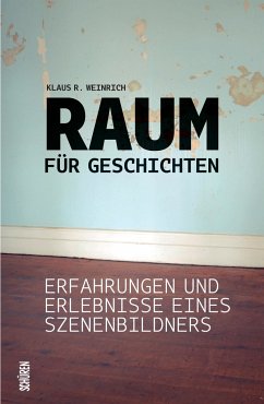 Raum für Geschichten - Weinrich, Klaus R.