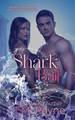 Shark Bait (eBook, ePUB) - Payne, T. M.