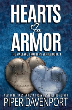 Hearts in Armor (The Wallace Brothers, #1) (eBook, ePUB) - Davenport, Piper