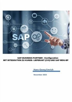 SAP S/4HANA Business Partner Customizing-Handbuch zu Kunde/Lieferant Integration (CVI) - Emrich, Hans-Georg