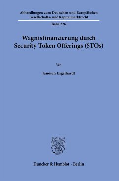 Wagnisfinanzierung durch Security Token Offerings (STOs). - Engelhardt, Janosch