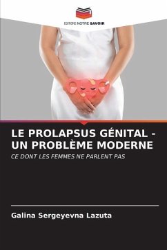 LE PROLAPSUS GÉNITAL - UN PROBLÈME MODERNE - Lazuta, Galina Sergeyevna