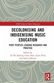 Decolonising and Indigenising Music Education