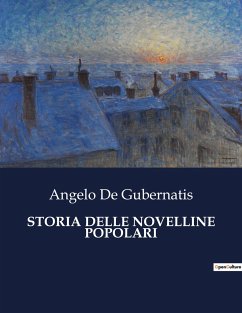 STORIA DELLE NOVELLINE POPOLARI - De Gubernatis, Angelo