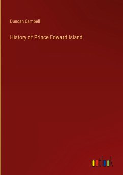 History of Prince Edward Island - Cambell, Duncan