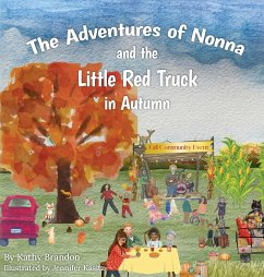 The Adventures of Nonna and the Little Red Truck in Autumn - Brandon, Kathy