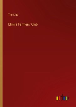 Elmira Farmers' Club - The Club