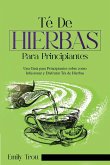 Té De Hierbas para principiantes