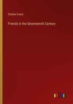 Friends in the Seventeenth Century