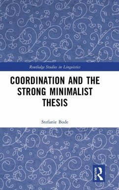 Coordination and the Strong Minimalist Thesis - Bode, Stefanie