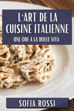 L'Art de la Cuisine Italienne - Rossi, Sofia