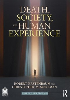 Death, Society, and Human Experience - Kastenbaum, Robert; Moreman, Christopher M