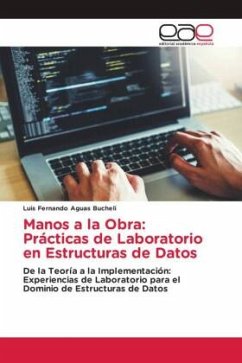 Manos a la Obra: Prácticas de Laboratorio en Estructuras de Datos - Aguas Bucheli, Luis Fernando