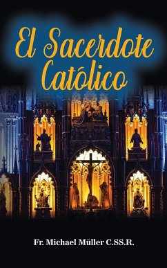 EL SACERDOTE CATÓLICO - Muller, C. SS. R. Padre Michael