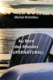 Au Bord des Mondes (SUPERNATURAL)