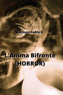 L'Anima Bifronte (HORROR) - Fabbro, Zoreen