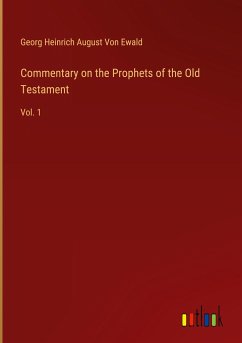 Commentary on the Prophets of the Old Testament - Ewald, Georg Heinrich August Von