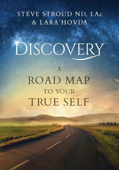 Discovery A Road Map to Your True Self - Stroud, Steve; Hovda, Lara